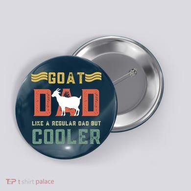 Goat Dad Like A Regular Dad But Cooler Button