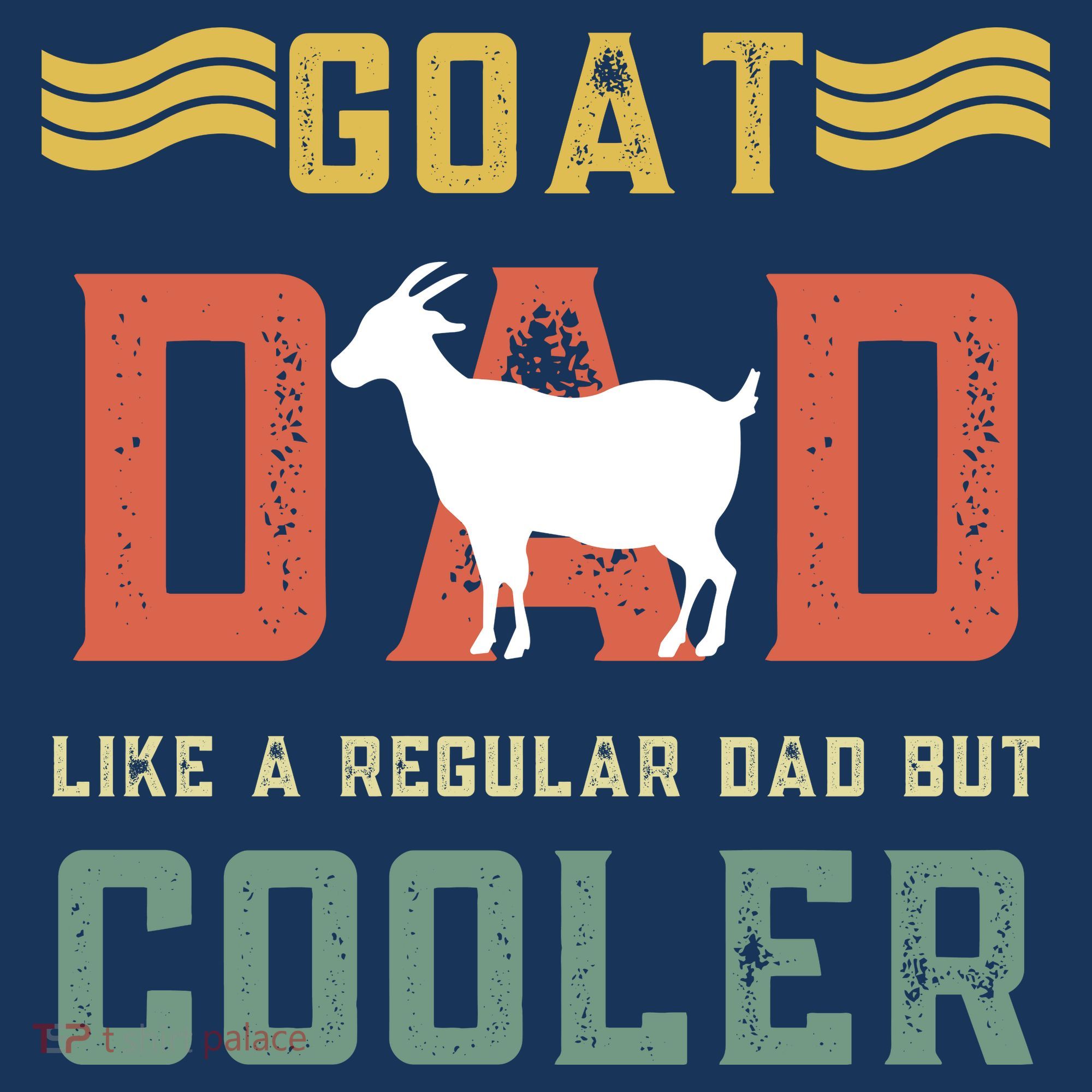 Goat Dad Like A Regular Dad But Cooler Coaster
