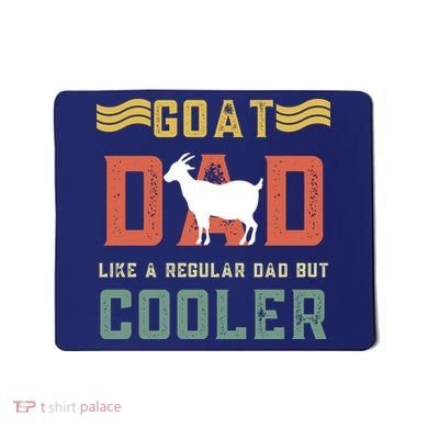 Goat Dad Like A Regular Dad But Cooler Mousepad
