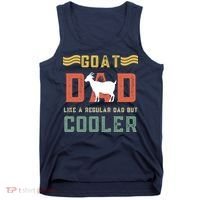 Goat Dad Like A Regular Dad But Cooler Tank Top thumb 0