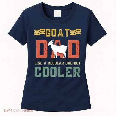 Goat Dad Like A Regular Dad But Cooler Women's T-Shirt