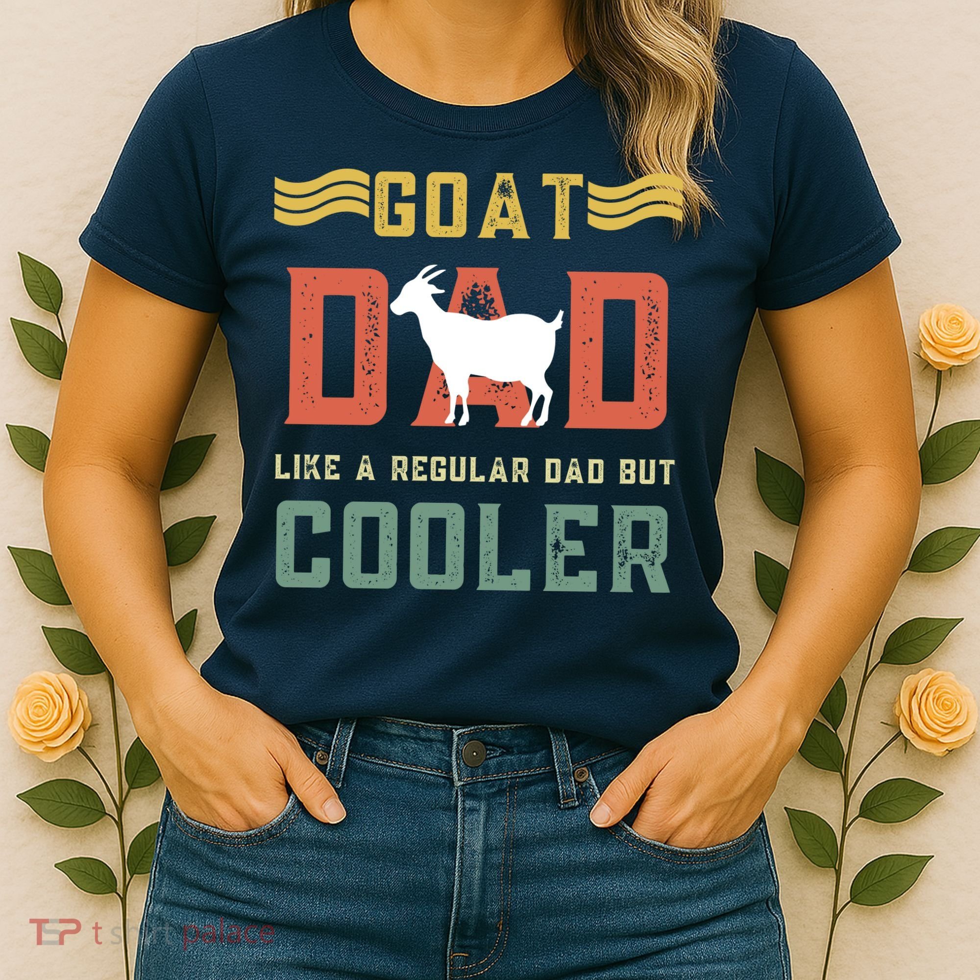Goat Dad Like A Regular Dad But Cooler Women's T-Shirt