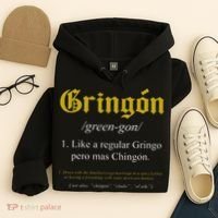 Gringon Definition Like a regular Gringo funny Hoodie thumb 4
