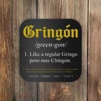 Gringon Definition Like a regular Gringo funny Coaster thumb 0