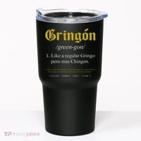 Gringon Definition Like a regular Gringo funny Tumbler thumb 0