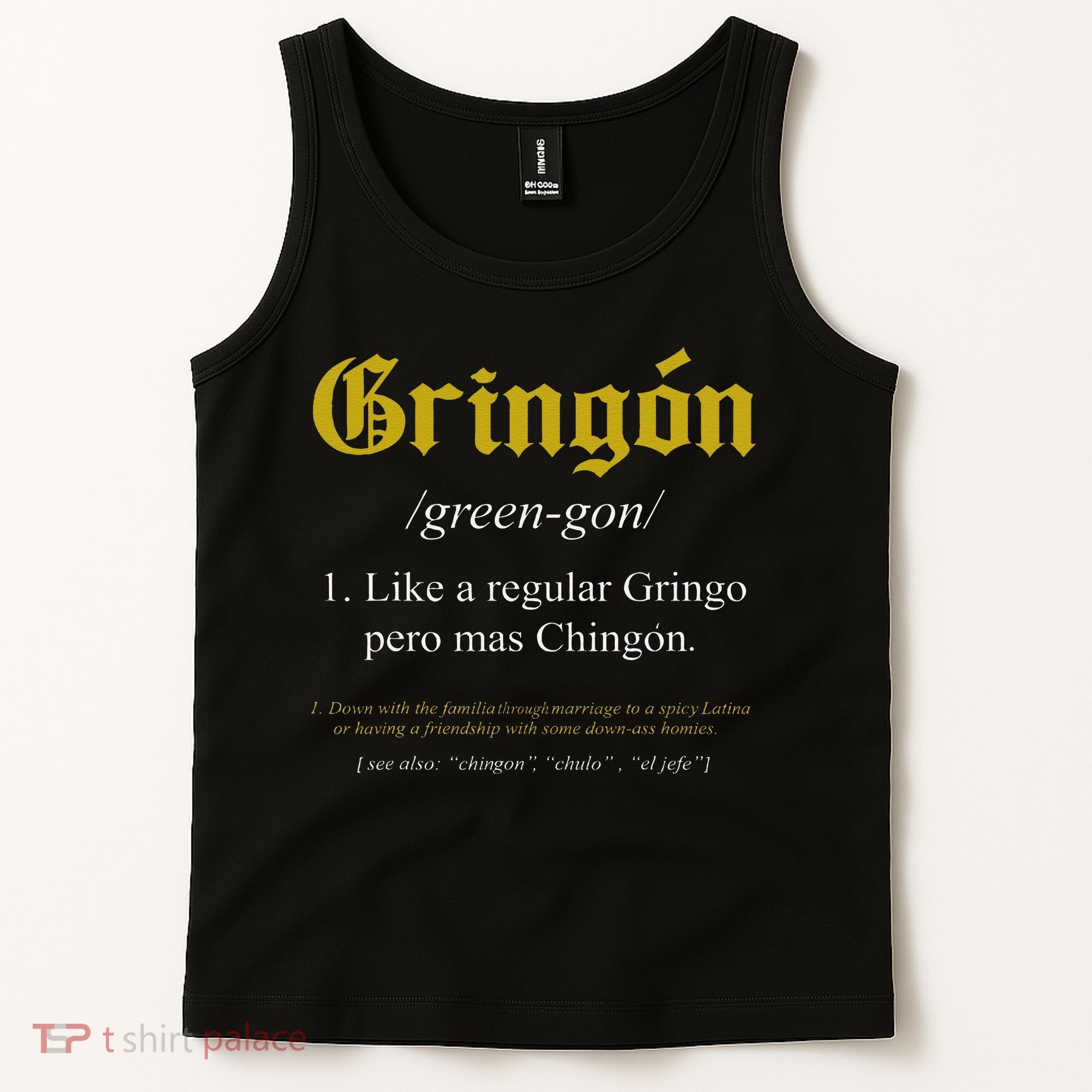 Gringon Definition Like a regular Gringo funny Tank Top