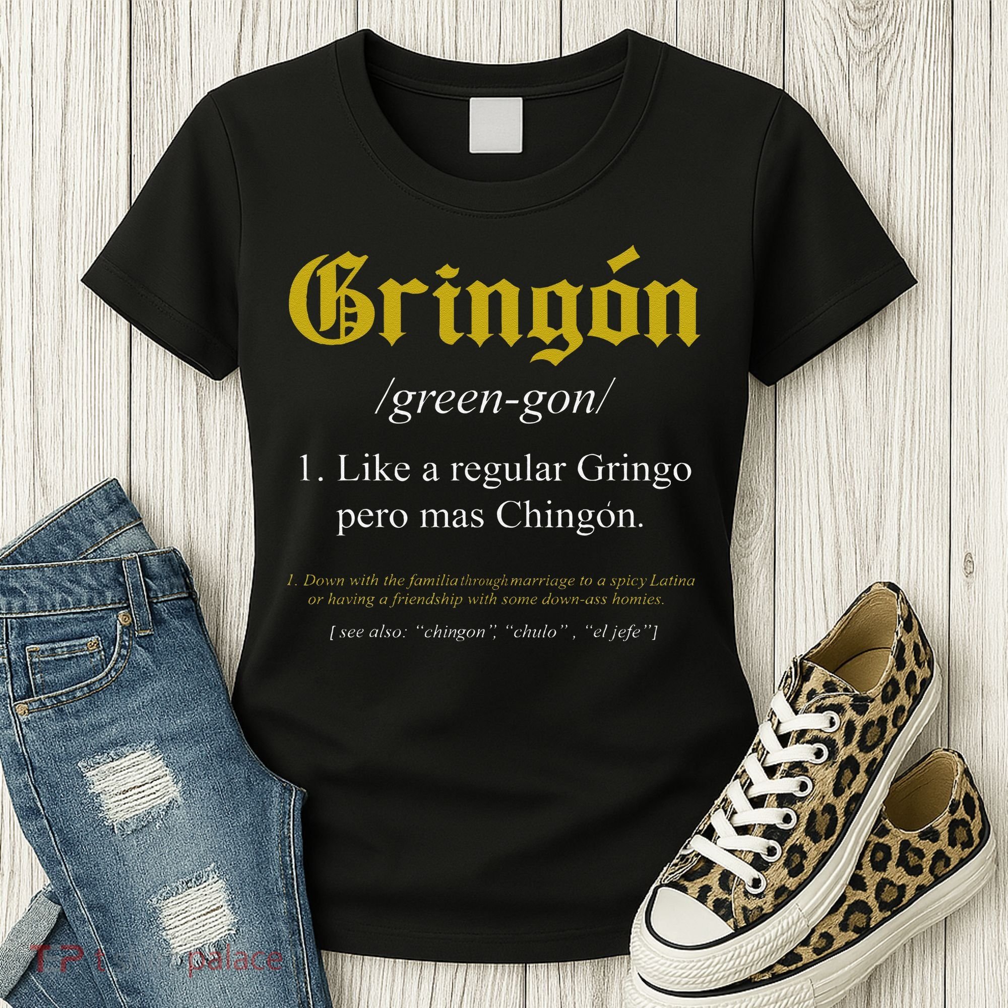 Gringon Definition Like a regular Gringo funny Women's T-Shirt