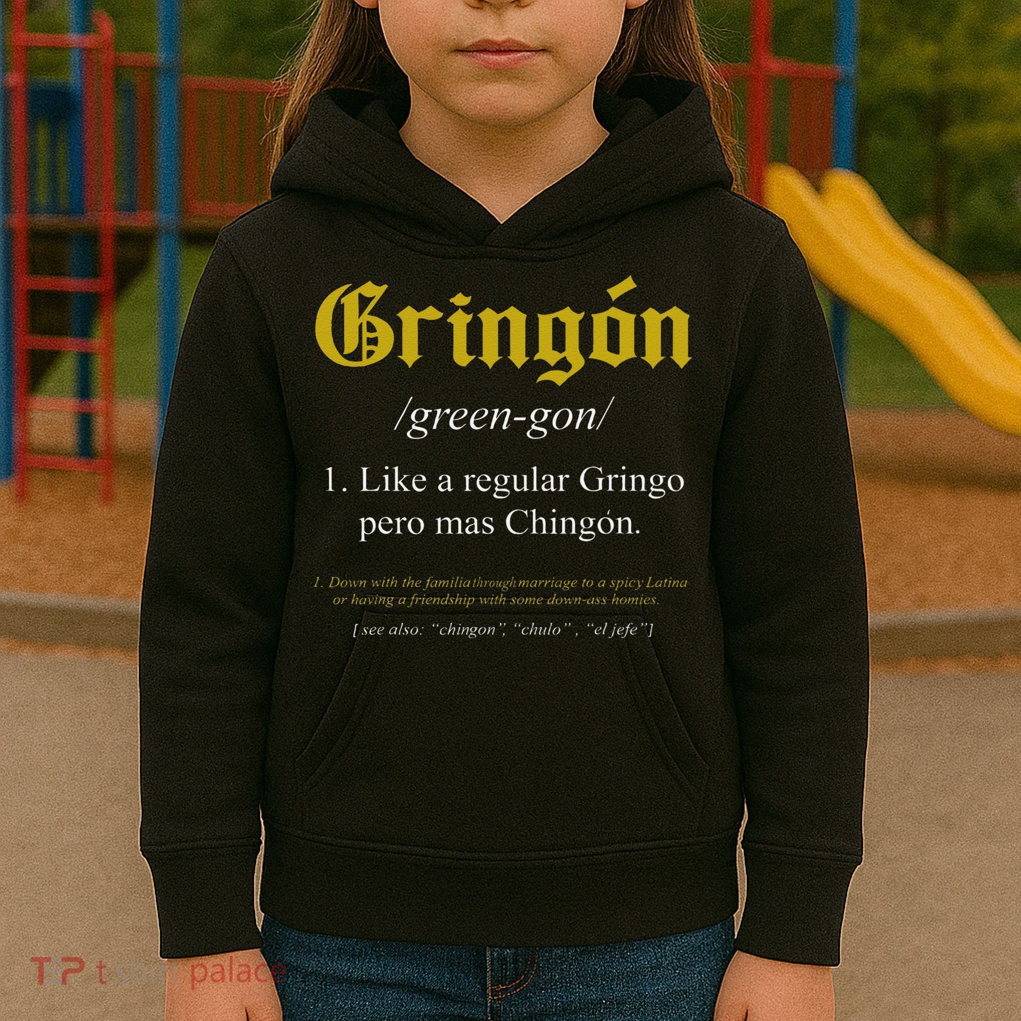 Gringon Definition Like a regular Gringo funny Kids Hoodie