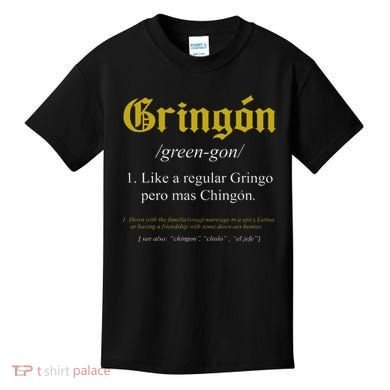 Gringon Definition Like a regular Gringo funny Kids T-Shirt