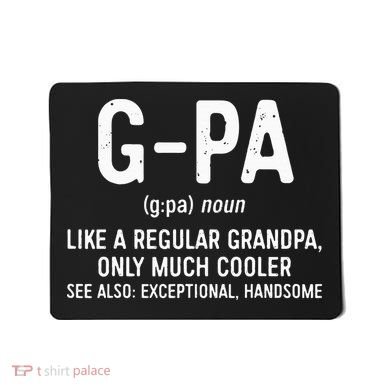 GPa Definition  Like A Regular Grandpa Only Cooler Mousepad