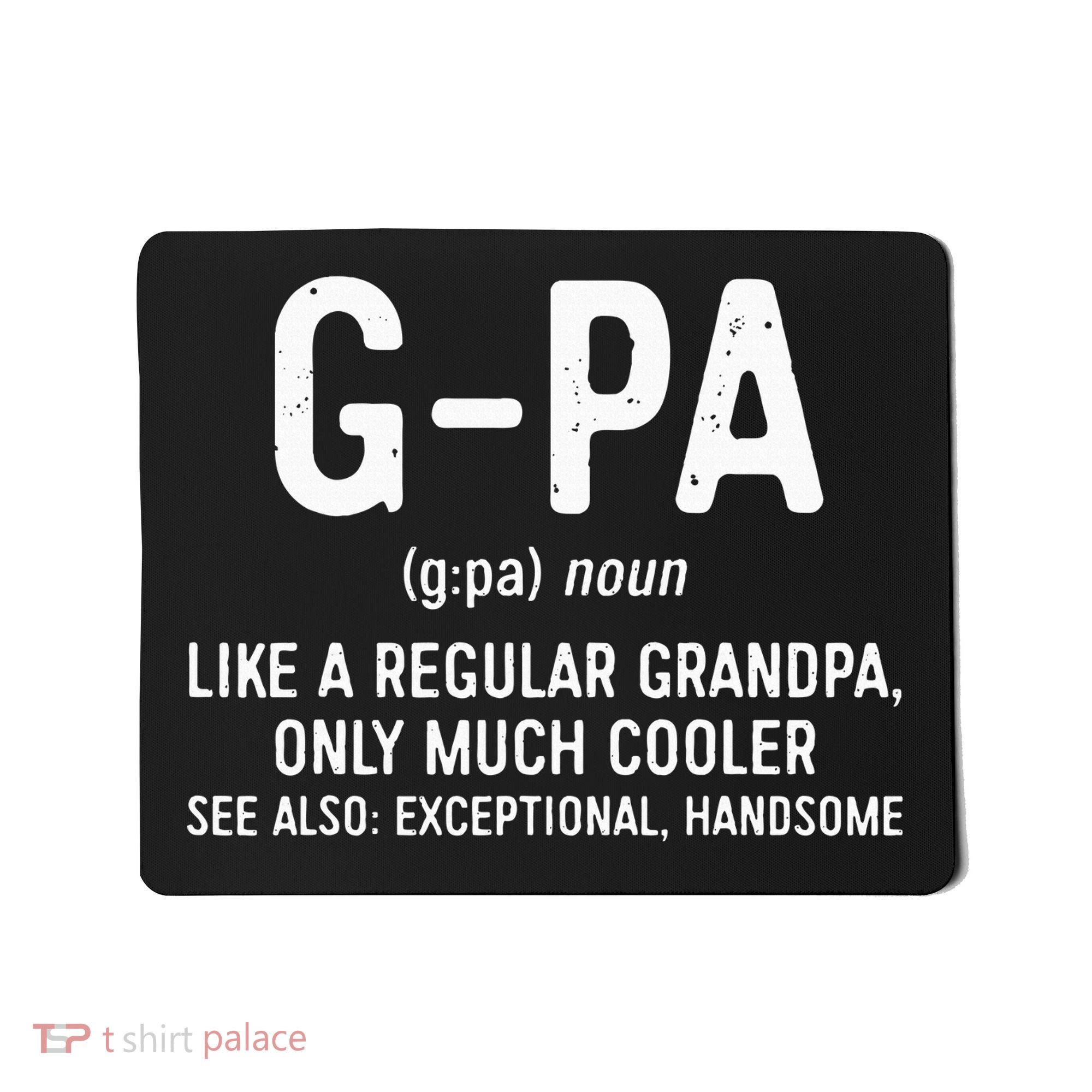 GPa Definition  Like A Regular Grandpa Only Cooler Mousepad