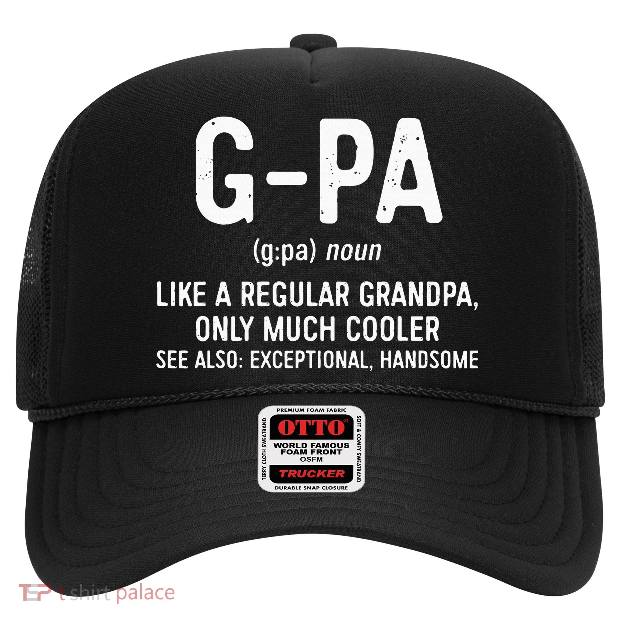 GPa Definition  Like A Regular Grandpa Only Cooler Hat