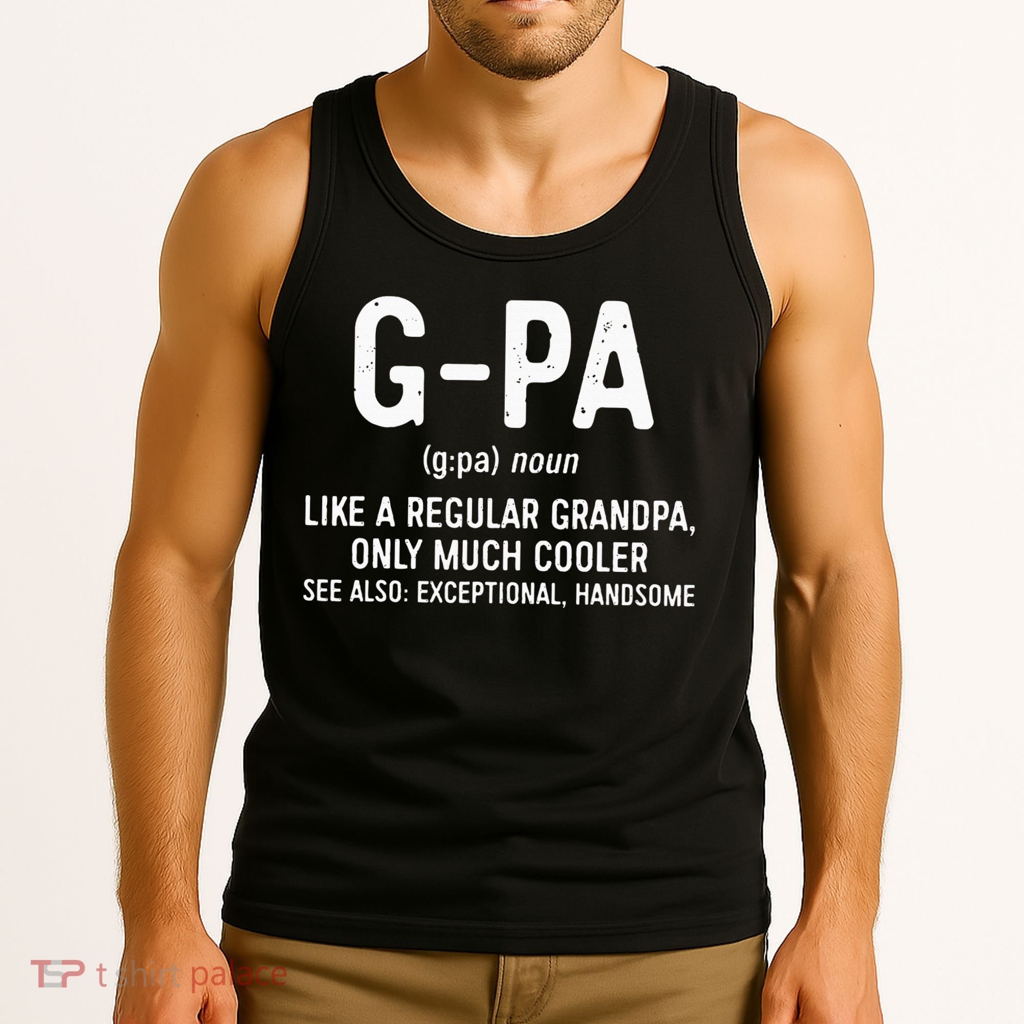 GPa Definition  Like A Regular Grandpa Only Cooler Tank Top