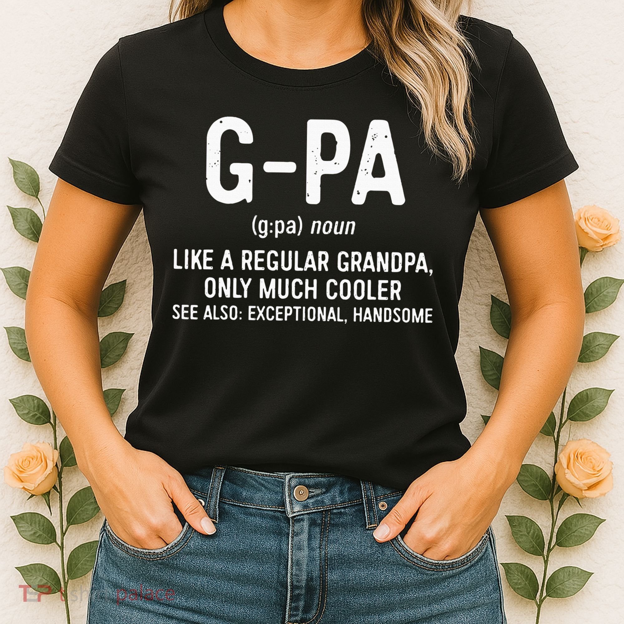 GPa Definition  Like A Regular Grandpa Only Cooler Women's T-Shirt
