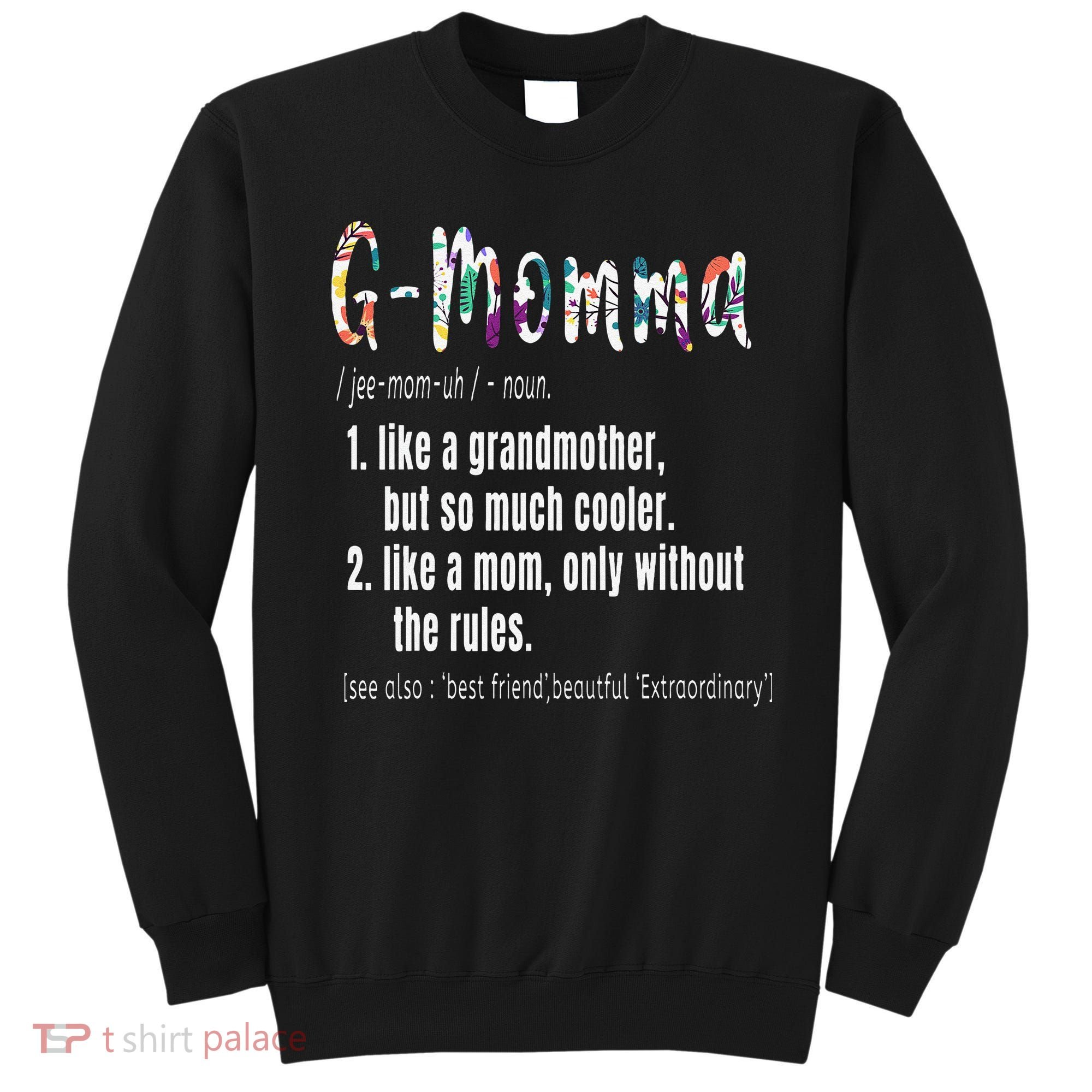 GMomma Definition Mother's Day & Birthday Gift Grandmother Sweatshirt