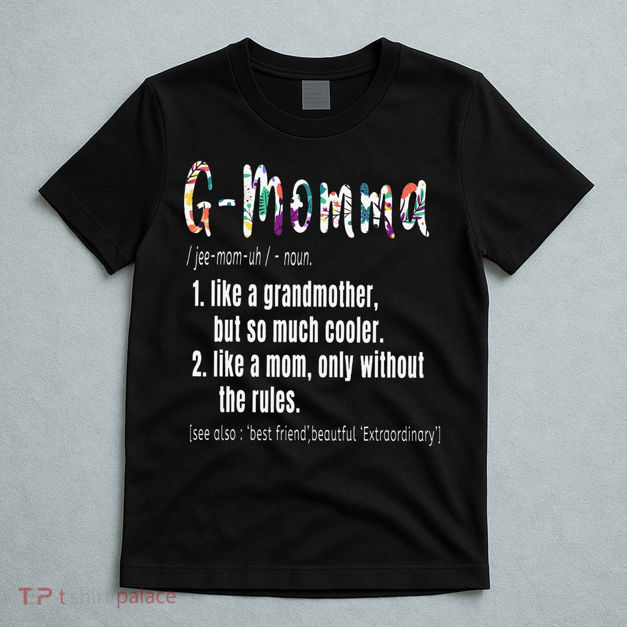 GMomma Definition Mother's Day & Birthday Gift Grandmother T-Shirt