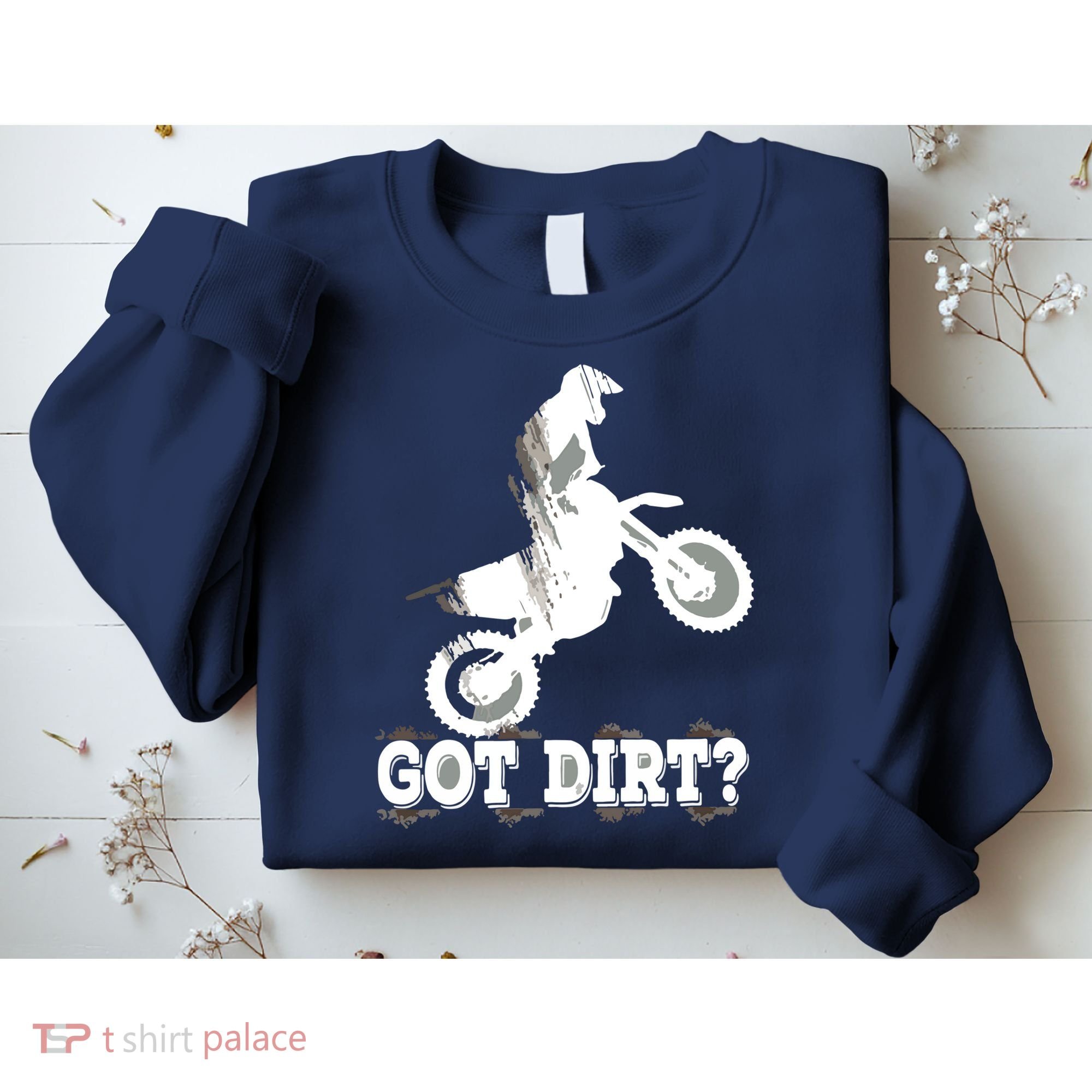 Got Dirt Moto Cross Dirt Biking Motorcross Motorcycles Sweatshirt