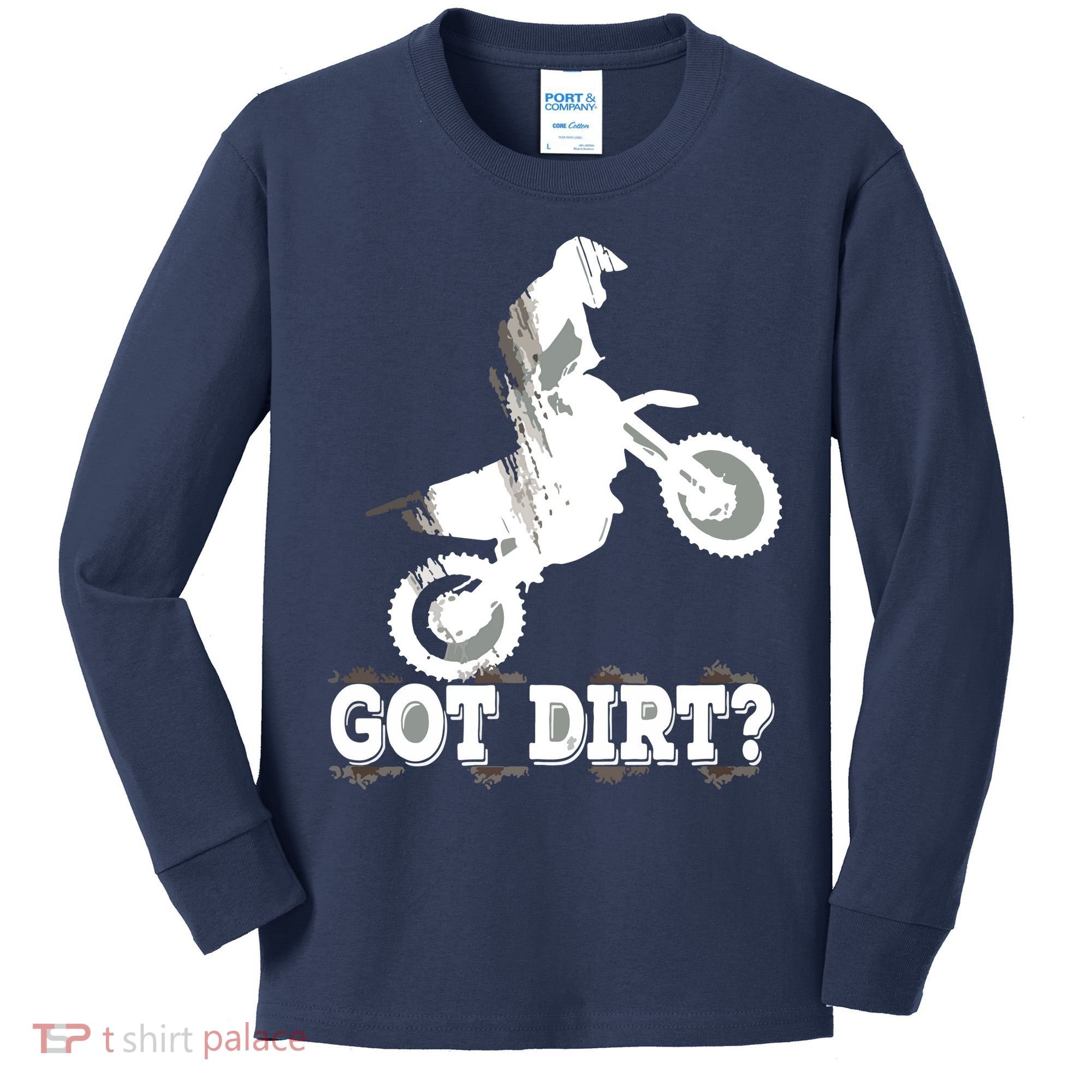 Got Dirt Moto Cross Dirt Biking Motorcross Motorcycles Kids Long Sleeve Shirt