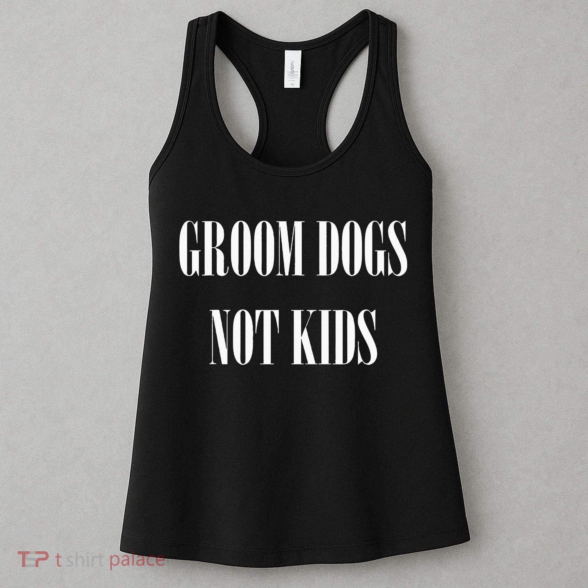 Groom Dogs Not Funny Dog Groomer Pet Women's Tank Top