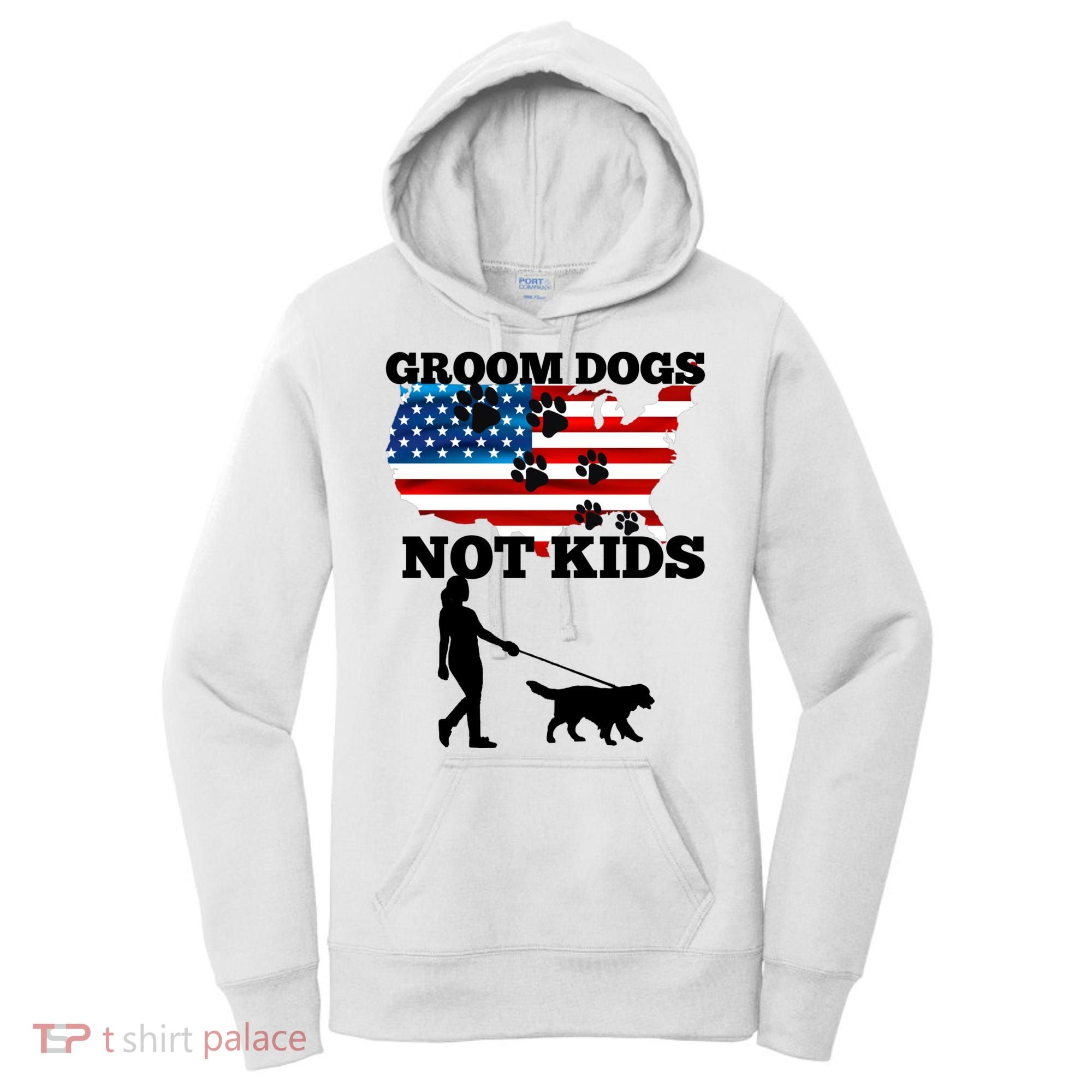 Groom Dogs Not Kids Funny Dogs Cute Meme  Women's Hoodie