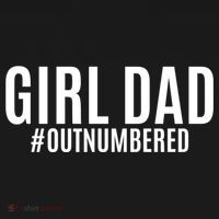 Girl Dad Outnumbered Tee Fathers Day Gift From Wife Daughter Gift T-Shirt thumb 7