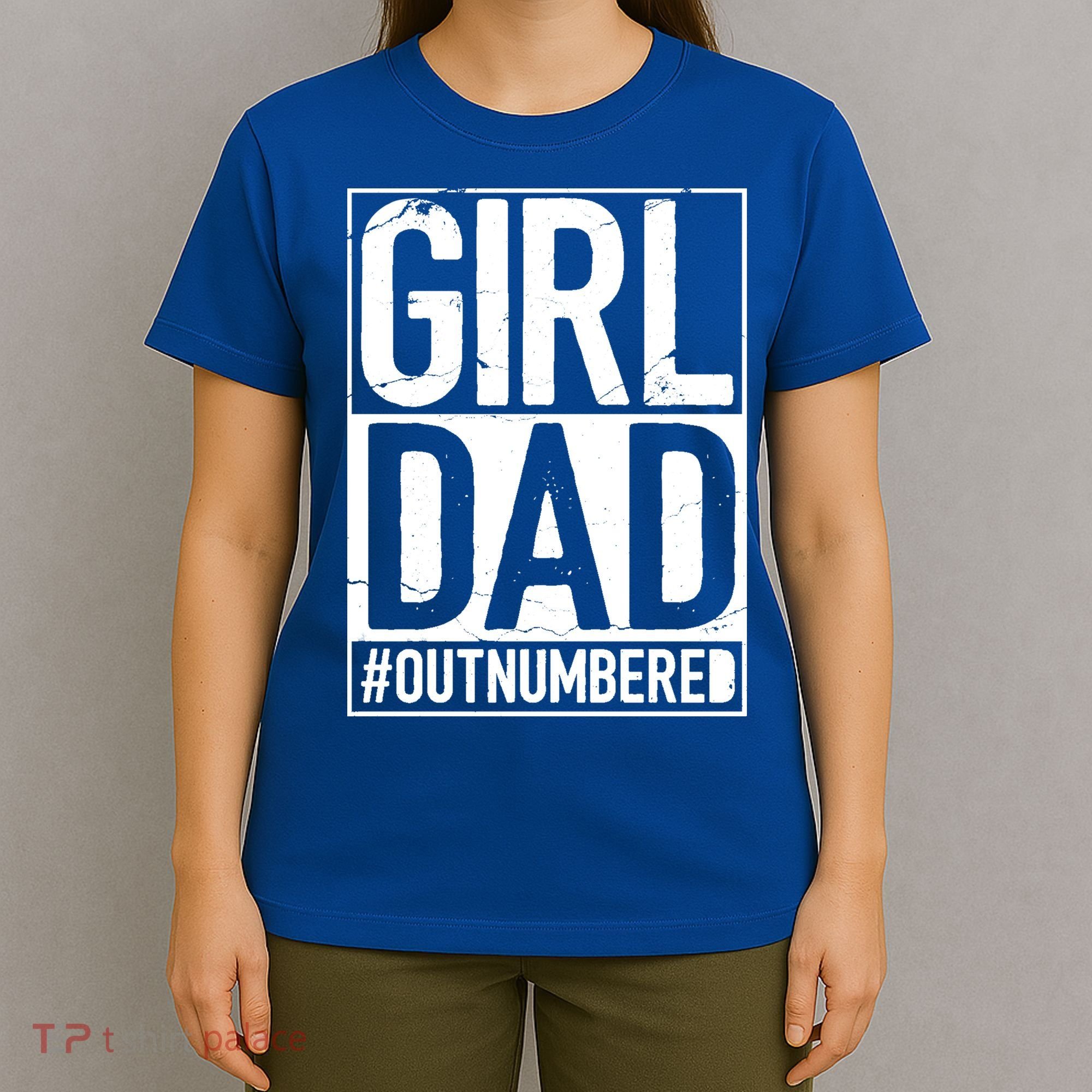 Girl Dad Outnumbered Gift Fathers Day From Wife Daughter Great Gift T-Shirt