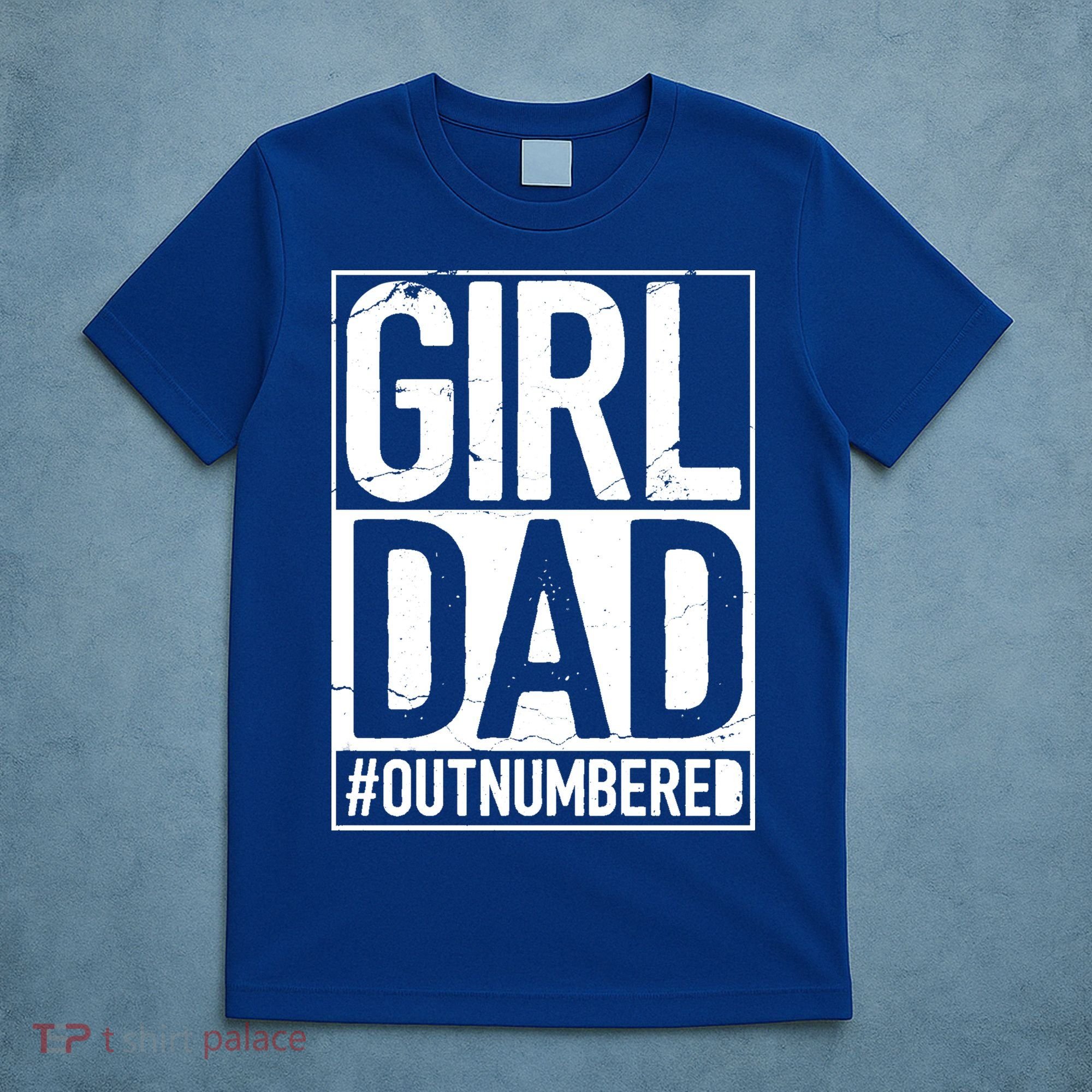 Girl Dad Outnumbered Gift Fathers Day From Wife Daughter Great Gift T-Shirt