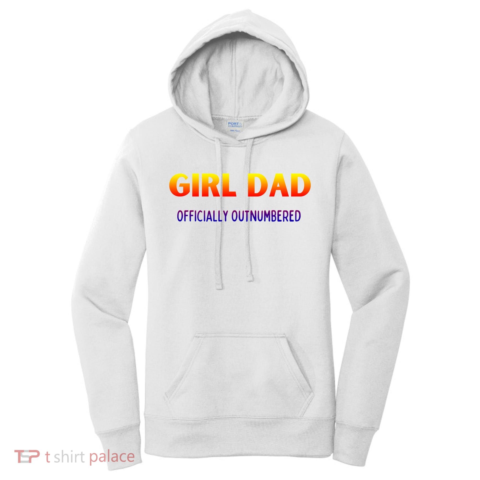 Girl Dad Officially Outnumbered Gift Women's Hoodie