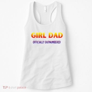 Girl Dad Officially Outnumbered Gift Women's Tank Top