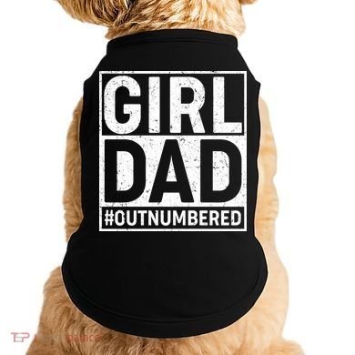 Girl Dad #OutNumbered Doggie Tank