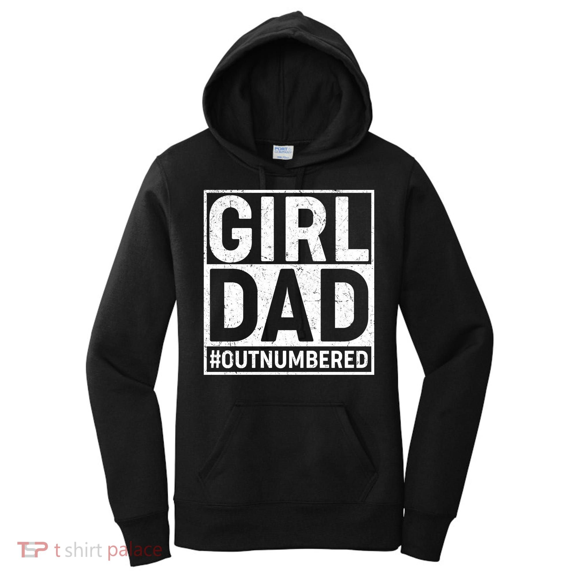 Girl Dad #OutNumbered Women's Hoodie