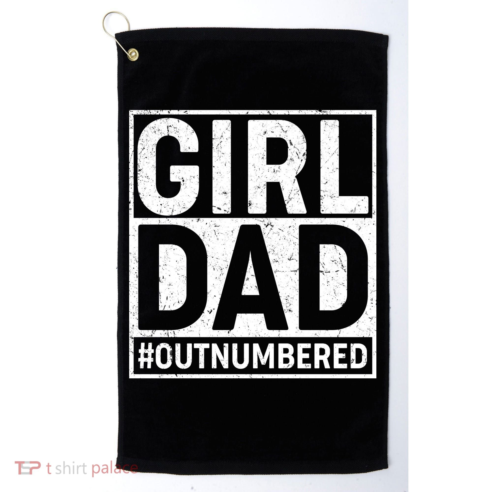 Girl Dad #OutNumbered Golf Towel