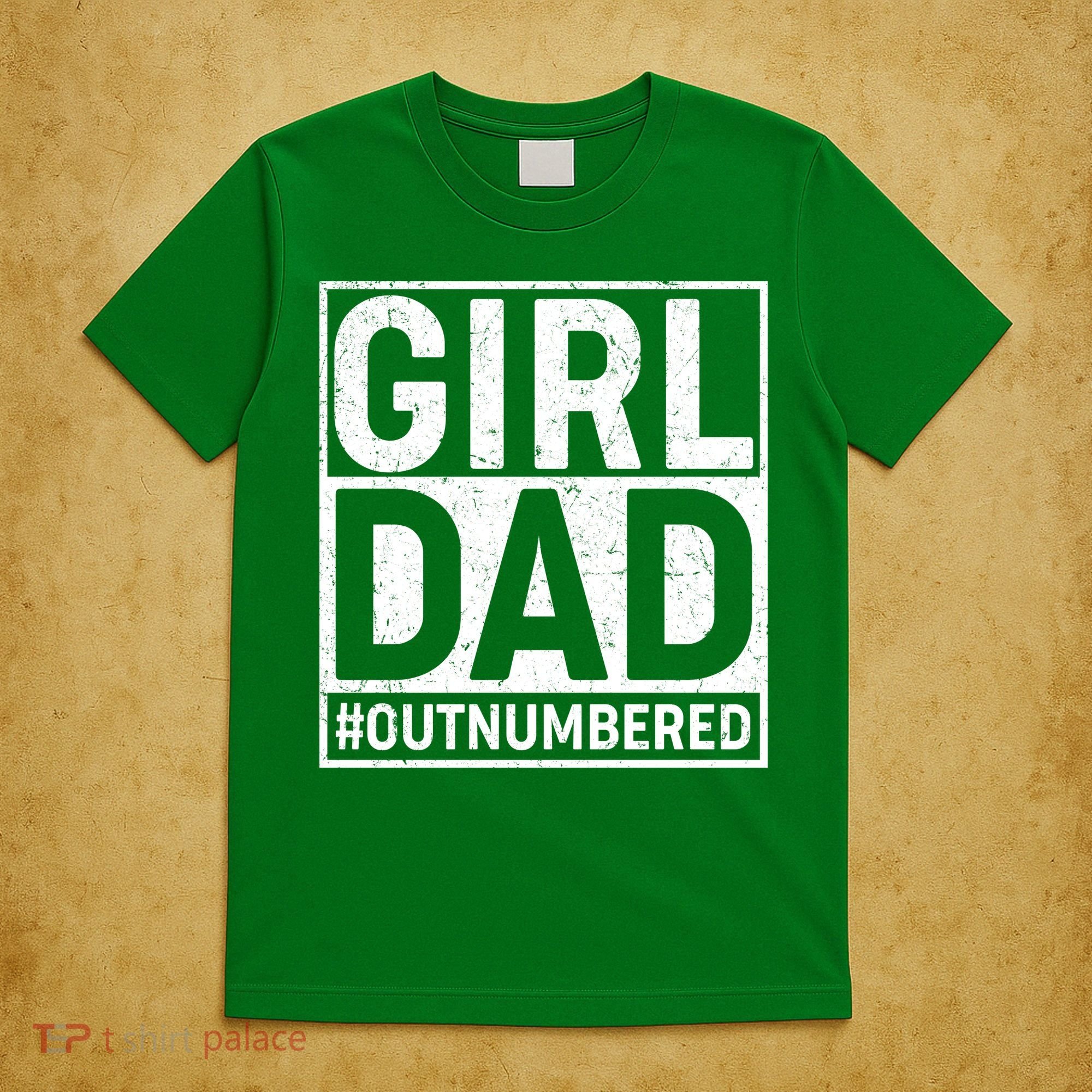 Girl Dad #OutNumbered T-Shirt