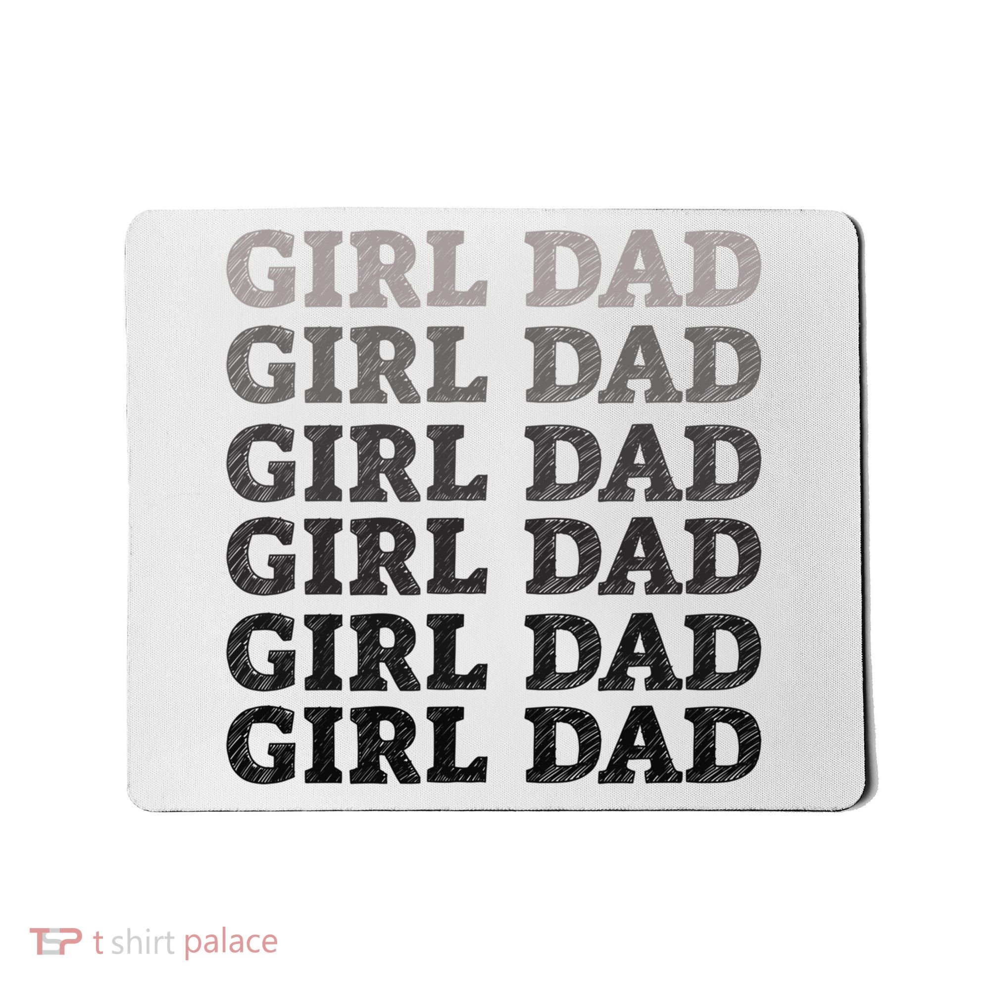 Girl Dad Outnumbered Proud New Father Gift Mousepad