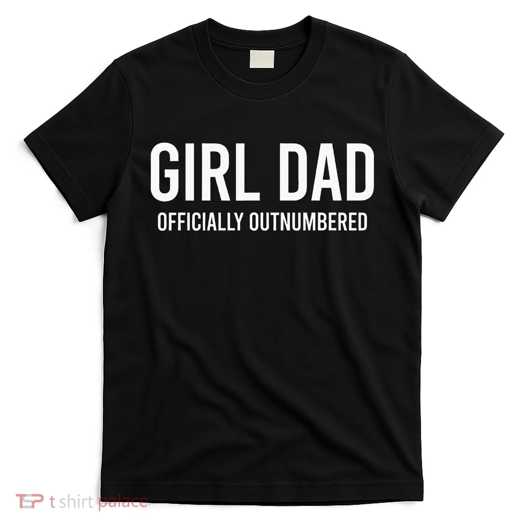 Girl Dad Officially Outnumbered Funny T-Shirt