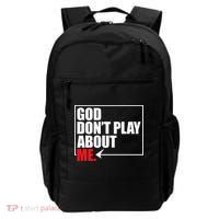 God DonT Play About Me Funny Backpack thumb 0