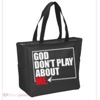 God DonT Play About Me Funny Tote Bag thumb 2