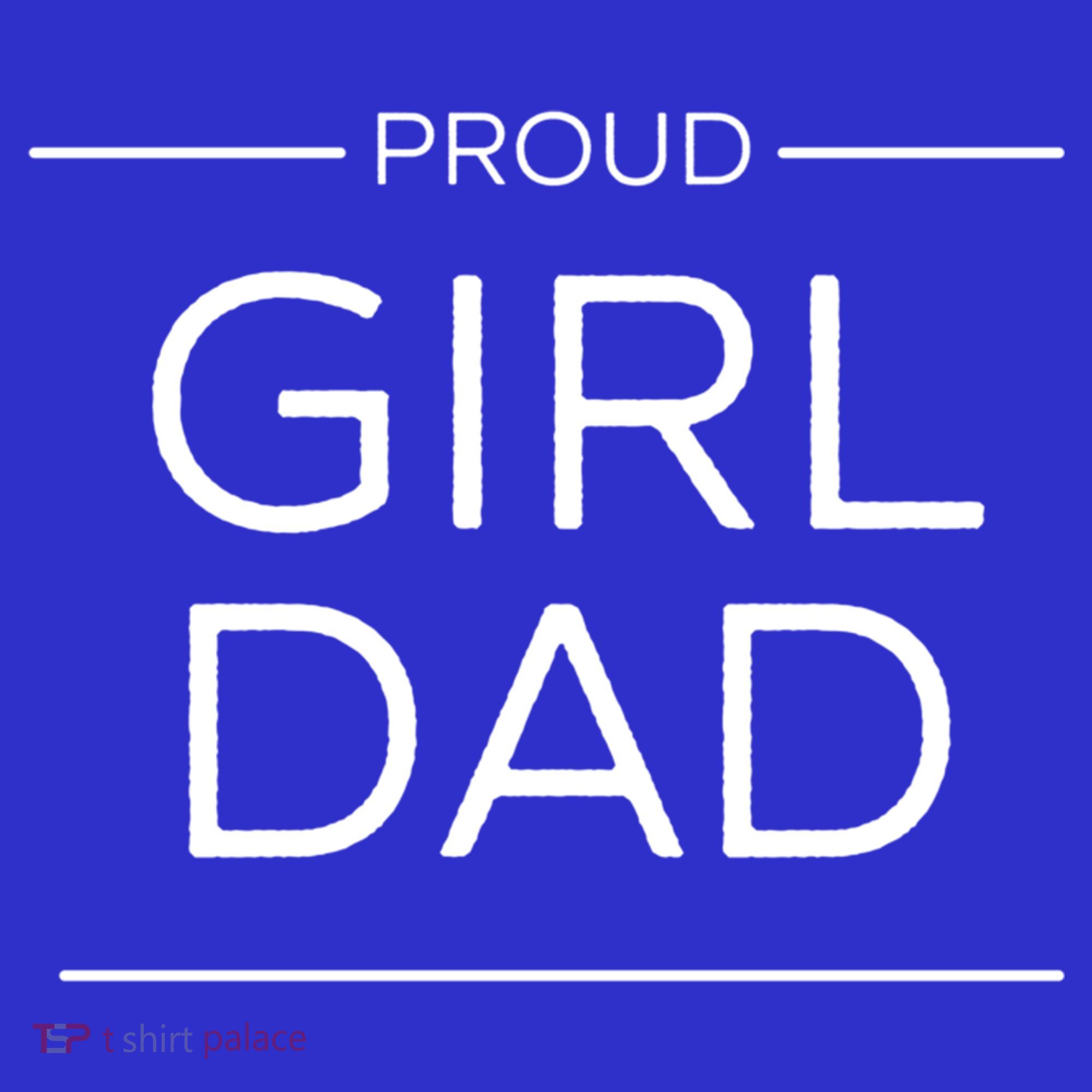 Girl Dad Proud Girl Dad Outnumbered Girl Dad Gift T-Shirt