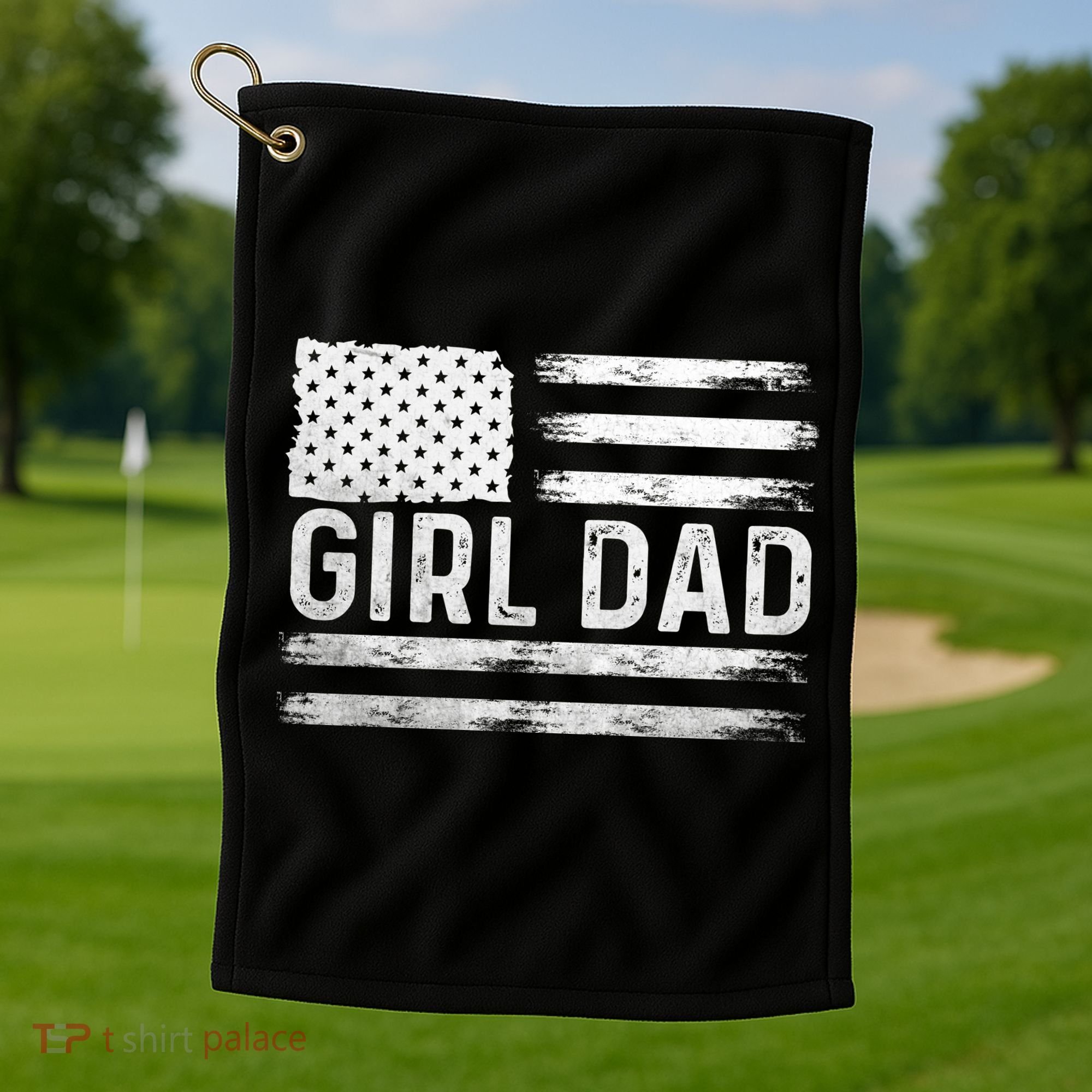 Girl Dad Proud FatherS Day Distressed Flag Apparel Golf Towel