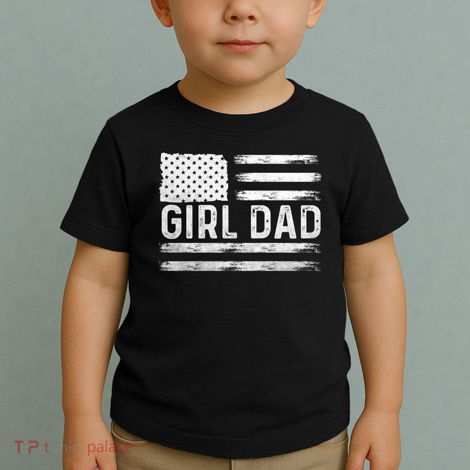 Girl Dad Proud FatherS Day Distressed Flag Apparel Toddler T-Shirt