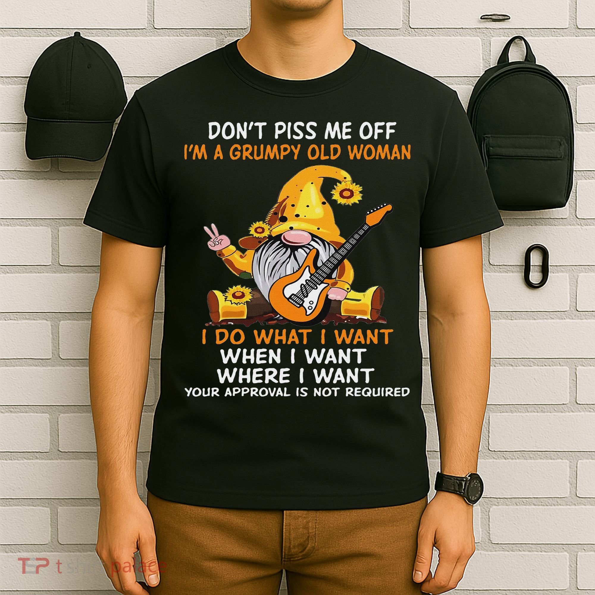 Gnome DonT Piss Me Off IM A Grumpy Old Woman I Do What T-Shirt