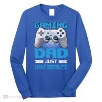 Gaming Dad Papa Daddy Dad Fatherhood Fathers Day Cool Gift Long Sleeve Shirt thumb 0