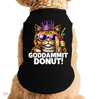 Goddammit Donut Princess Cat Meme Funny Doggie Tank