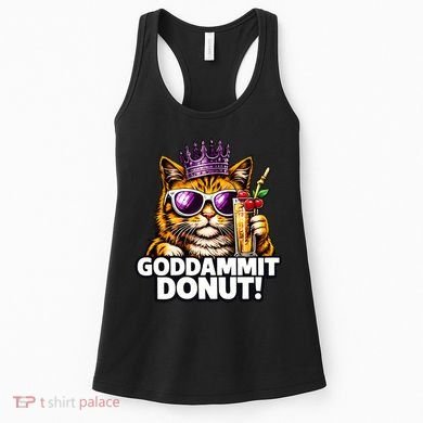 Goddammit Donut Princess Cat Meme Funny Women's Tank Top