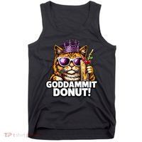Goddammit Donut Princess Cat Meme Funny Tank Top thumb 0