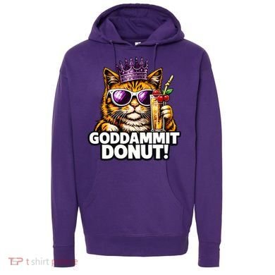 Goddammit Donut Princess Cat Meme Funny Hoodie