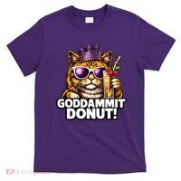 Goddammit Donut Princess Cat Meme Funny T-Shirt thumb 0
