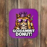 Goddammit Donut Princess Cat Meme Funny Coaster thumb 0