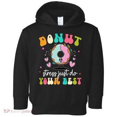 Groovy Donut Stress Do Your Best Teacher Test Day Toddler Hoodie
