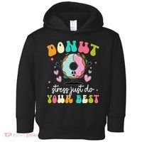 Groovy Donut Stress Do Your Best Teacher Test Day Toddler Hoodie thumb 0